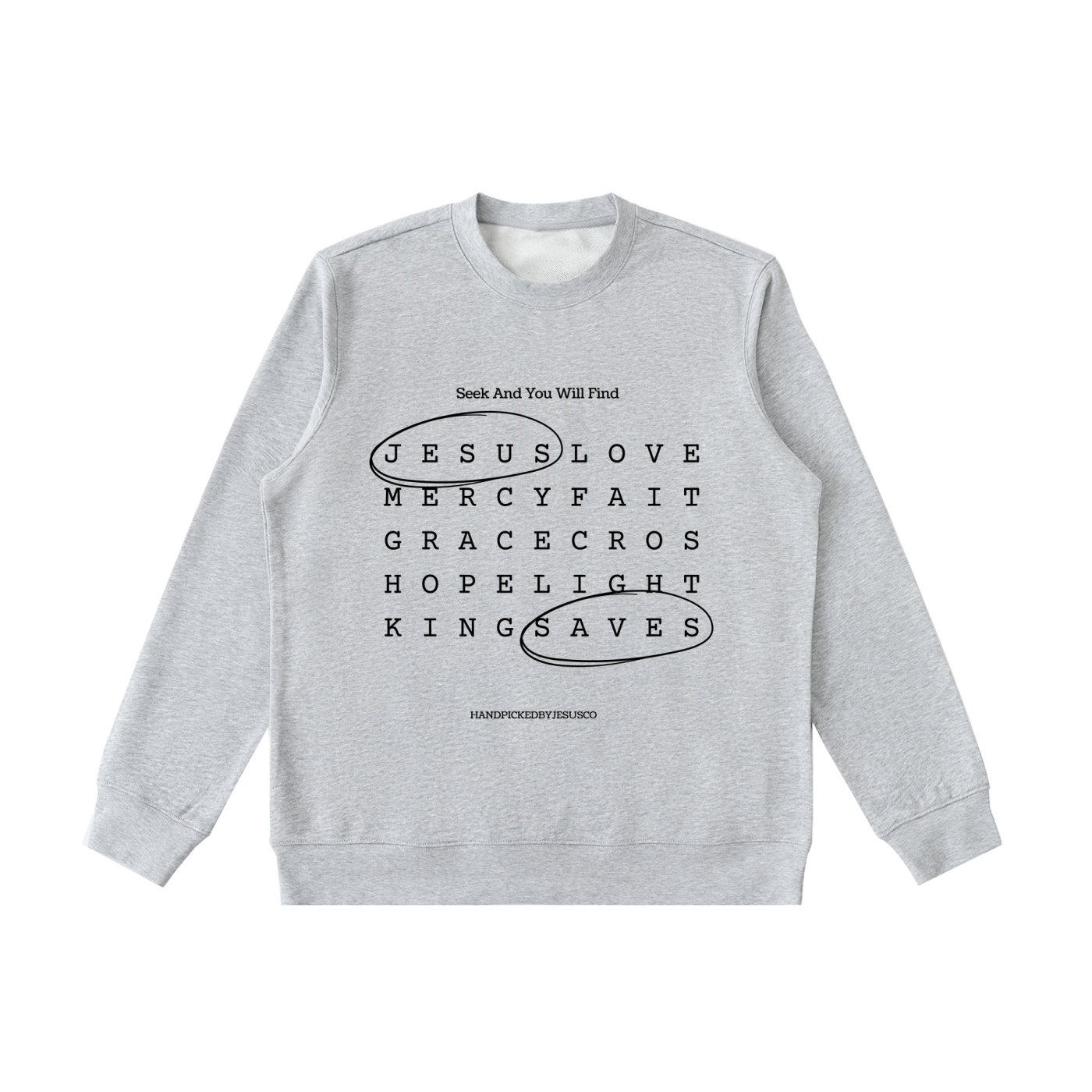 Seek And You Will Find Crewneck