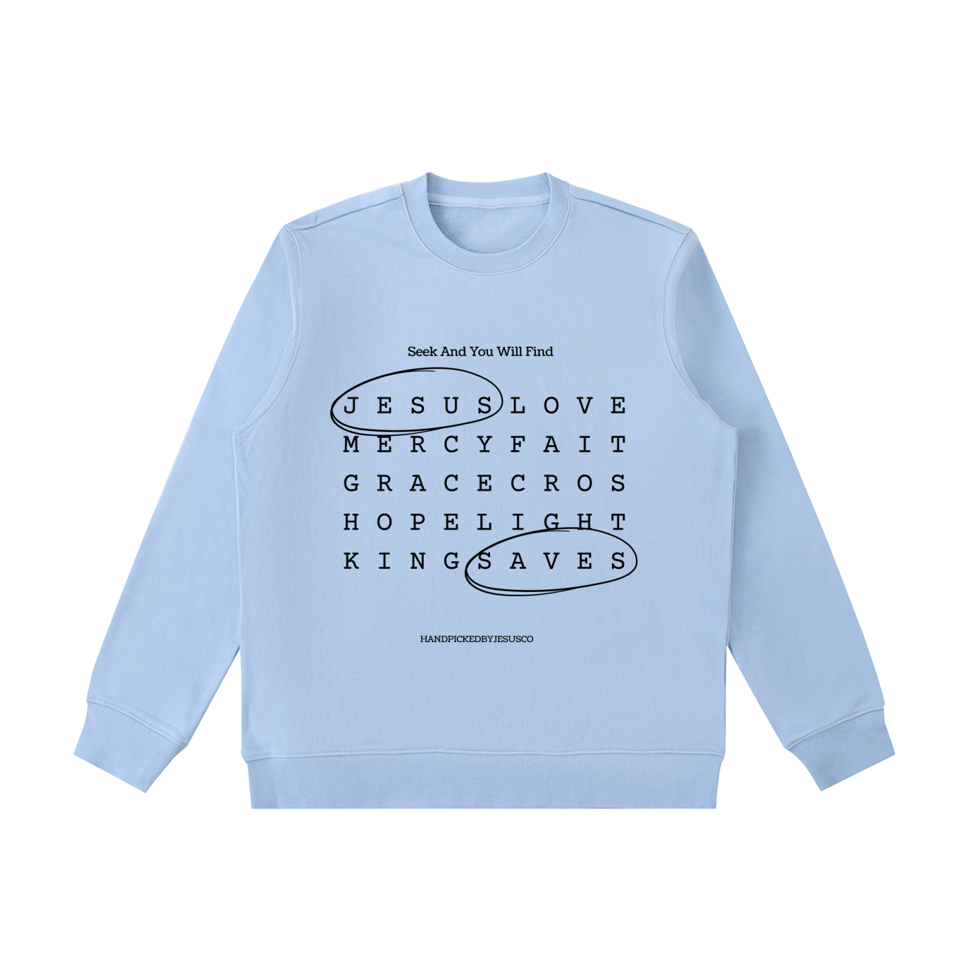 Seek And You Will Find Crewneck