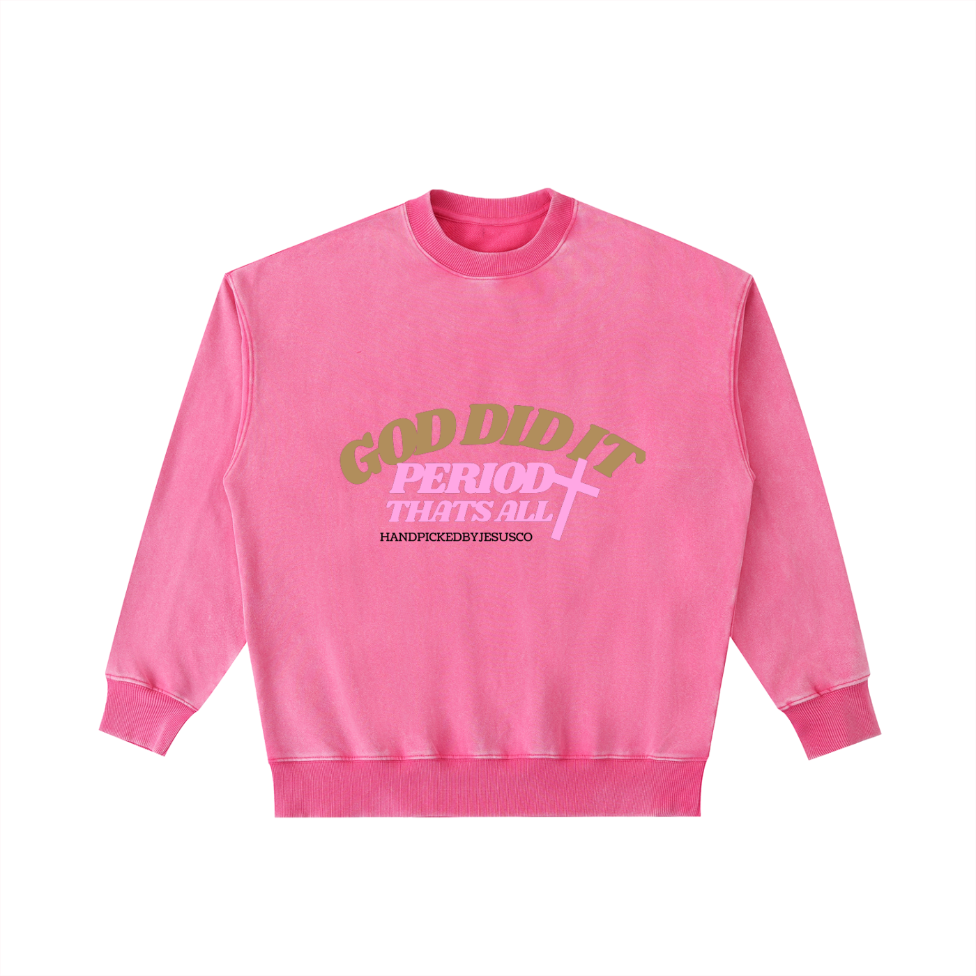 God Did It Periodt Crewneck Sweatshirt